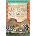 Enchanted Legends and Lore of New Mexico: Witches, Ghosts & Spirits