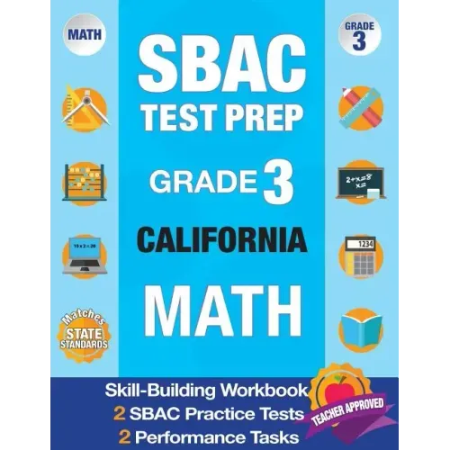 Sbac Test Prep Grade 3 California Math: Workbook and 2 Sbac Practice Tests, Caaspp California Test Grade 3, Caaspp Practice Test, California Math Grad
