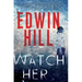 Watch Her: A Gripping Novel of Suspense with a Thrilling Twist
