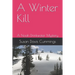 A Winter Kill: A Noah Drinkwater Mystery