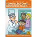 Please Explain Tonsillectomy & Adenoidectomy to Me: A Complete Guide to Preparing Your Child for Surgery, 3rd Edition