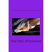 The Odes of Solomon: The Earliest Christian Hymns