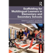 Scaffolding for Multilingual Learners in Elementary and Secondary Schools