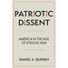 Patriotic Dissent: America in the Age of Endless War