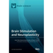 Brain Stimulation and Neuroplasticity