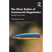 The Silver Bullets of Commercial Negotiation: Strategies and Tactics