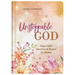 Unstoppable God: Hope-Filled Devotions and Prayers for Women