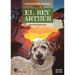 El Rey Arthur: Spanish Easy Reader