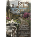 Roots, Branches & Spirits: The Folkways & Witchery of Appalachia
