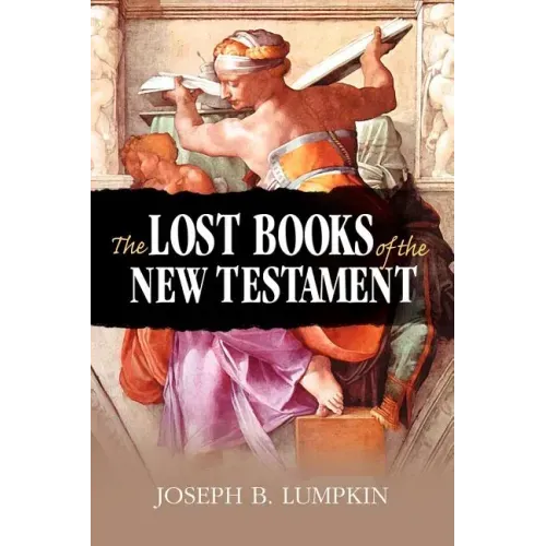 The Lost Books of the New Testament