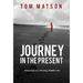 Journey in the Present