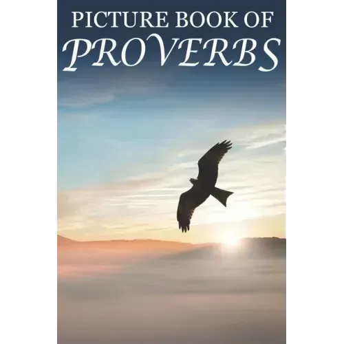 Picture Book of Proverbs: For Seniors with Dementia [Large Print Bible Verse Picture Books]