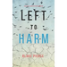 Left to Harm (An Adele Sharp Mystery-Book Fifteen)