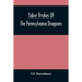 Sabre Strokes Of The Pennsylvania Dragoons: In The War Of 1861-1865; Interspersed With Personal Reminiscences
