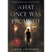 What Once Was Promised