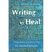 Writing to Heal: Self-Care for Creators