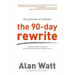 The 90-Day Rewrite: The Process of Revision