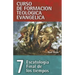 Cft 07 - Escatología Final de Los Tiempos