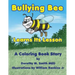 Bullying Bee Learns Its Lesson