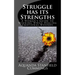 Struggle Has Its Strengths: A Woman's Guide to Winning While Healing Emotional Wounds