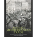 Ancient Mediterranean Trade: The History of the Trade Routes Throughout the Region and the Birth of Globalization