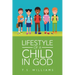 Lifestyle of a Child in God