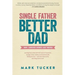 Single Father, Better Dad