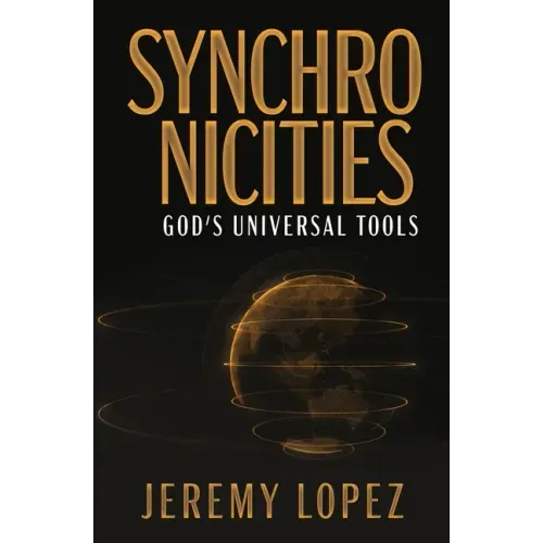 Synchronicities: God's Universal Tools