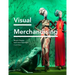 Visual Merchandising: Window Displays and In-Store Experience