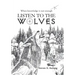Listen to the Wolves