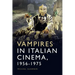 Vampires in Italian Cinema, 1956-1975