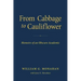 From Cabbage to Cauliflower: Memoirs of an Obscure Academic