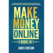 Make Money Online: 5 Books in 1: Learn How to Quickly Make Passive Income on Amazon, YouTube, Facebook, Shopify, Day Trading Stocks, Blog