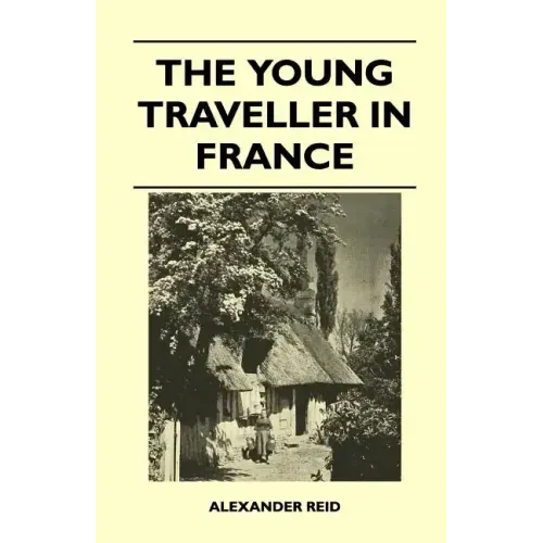 The Young Traveller in France