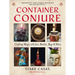 Container Conjure: Crafting Magic with Jars, Bottles, Bags, and More