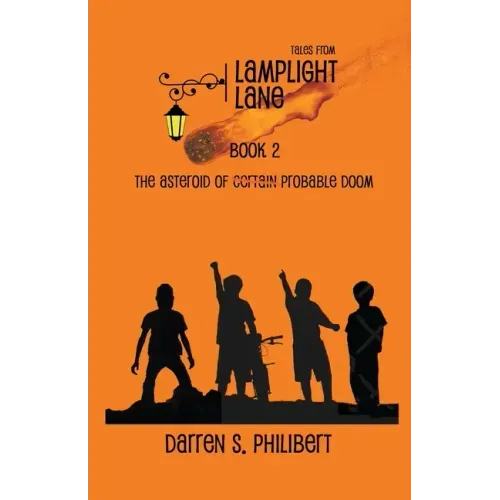 Tales from Lamplight Lane Book 2: The Asteroid of Probable Doom