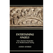 Entertaining Angels: Early Christian Hospitality in Its Mediterranean Setting