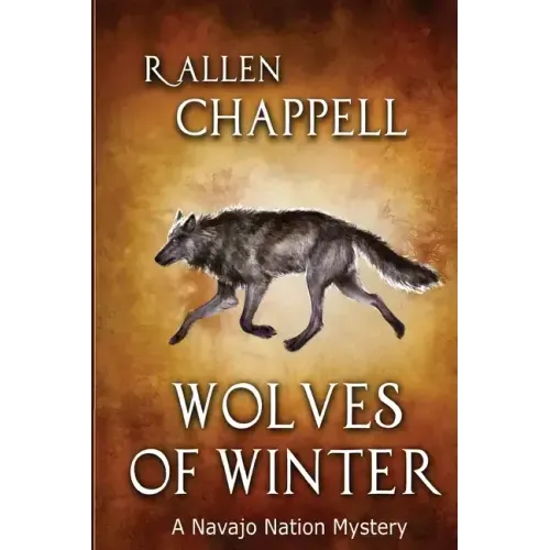 Wolves of Winter: A Navajo Nation Mystery