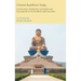 Chinese Buddhism Today: Conservatism, Modernism, Syncretism and Enjoying Life on the Buddha's Light Mountain
