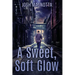 A Sweet, Soft Glow