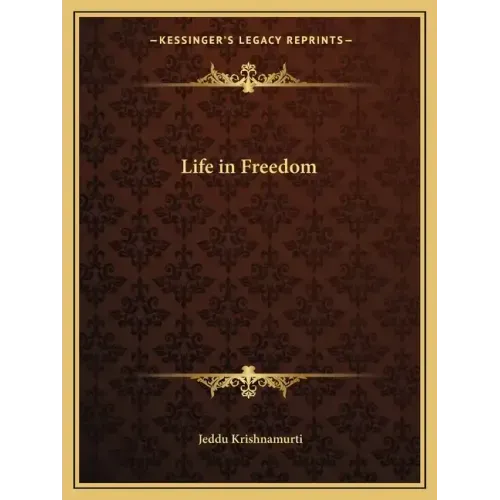 Life in Freedom