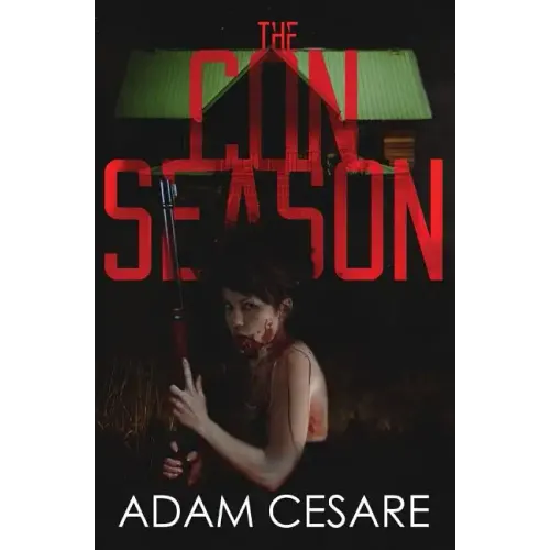The Con Season: A Novel of Survival Horror
