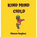 Kind Mind Child