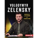 Volodymyr Zelensky: Heroic Leader of Ukraine