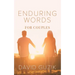Enduring Words for Couples: Daily Thoughts Suited for Couples from God's Enduring Word