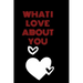 what i love about you