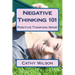 Negative Thinking 101: Positive Thinking Wins!