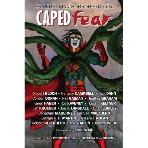 Caped Fear: Superhuman Horror Stories - Paperback