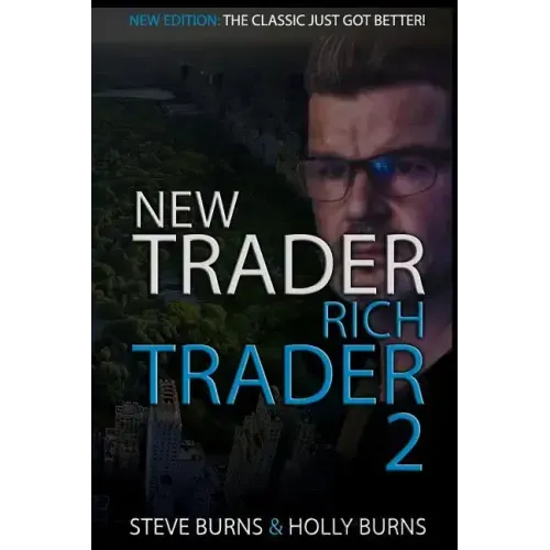 New Trader Rich Trader 2: Good Trades Bad Trades