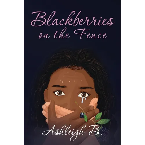 Blackberries On The Fence